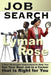 Job Search: 5 new strategies guaranteed to help you get your next job in a career that is right for you by Walkercrest