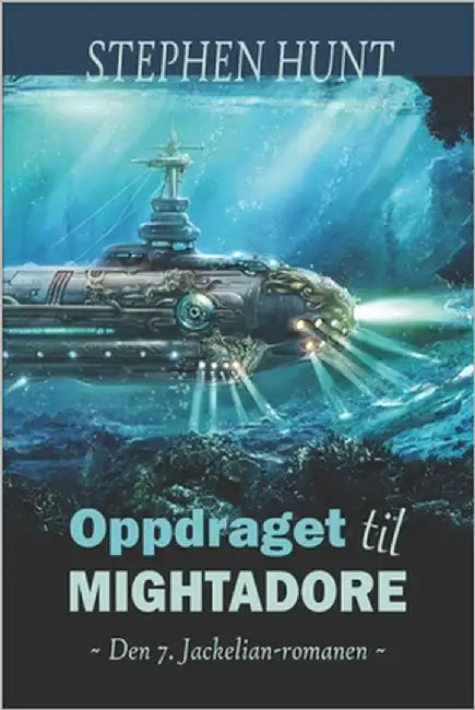 Oppdraget til Mightadore by Hunt, Stephen