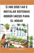Cómo diseñar e instalar sistemas hidropónicos para el hogar: Una guía de bricolaje para el cultivo de plantas de interior, jardines verticales y el cu by Pierre, Alex