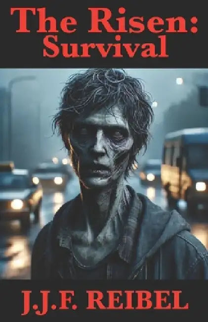 The Risen: Survival by Jean-Jacques Reibel