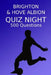 Brighton & Hove Albion Quiz Night: 500 Questions And Answers, Brighton & Hove Albion FC by Sports Pubs