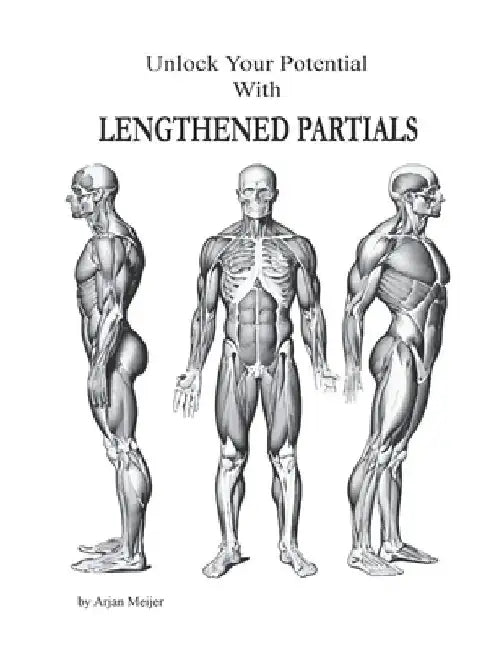Unlock Your Potential With Lenthened Partials: Unlock Your Potential with by Arjan Meijer