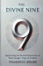 The Divine Nine: Exploring the Sacred Symbolism of Numerology's Highest Number by Thaddeus Shade