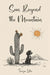 Sun Beyond the Mountain: Poems by Tanja LILIC
