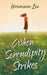 When Serendipity Strikes by Hermione Lee