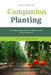 Companion Planting: The Natural Way to Grow Healthier, More Productive Plants by Aurelius Garcia