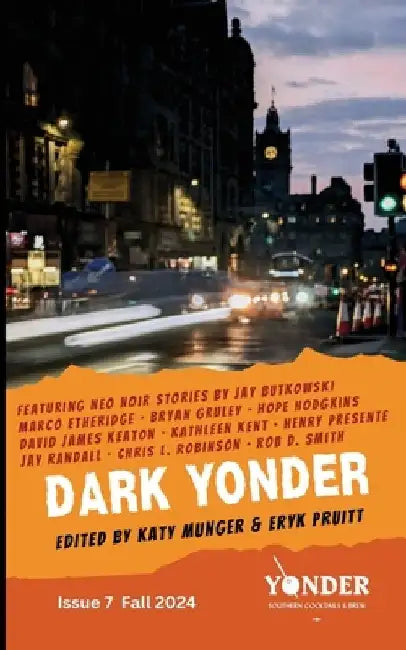 Dark Yonder: Issue 7 by Katy Munger