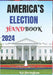 America's Election Handbook 2024: The Voter's Guide to the 2024 U.S. Election by Kai Sheringham