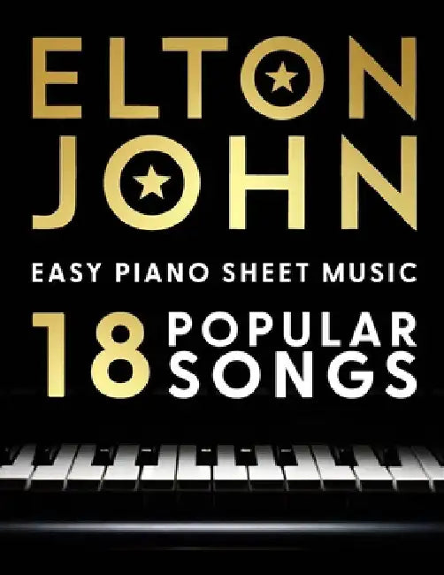 Elton John Easy Piano Sheet Music: 18 Popular Songs by Jamal LL