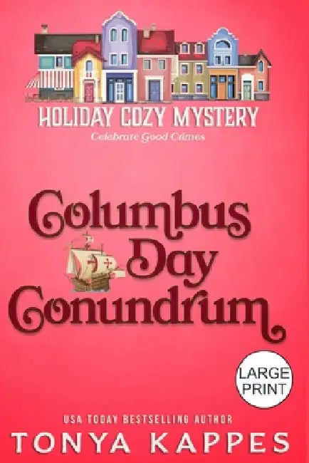 Columbus Day Conundrum by Tonya Kappes