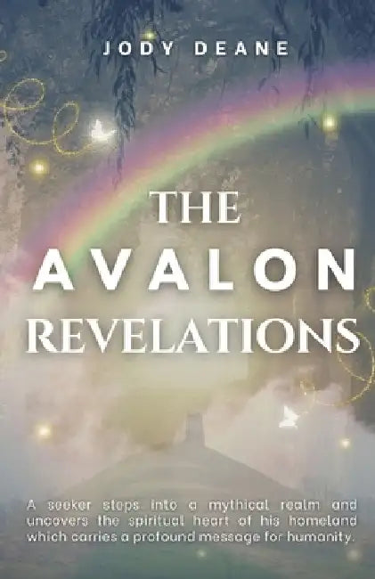 The Avalon Revelations by Jody Deane