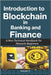 Introduction to Blockchain in Banking and Finance: A Non-Technical Handbook for Absolute Beginners by B, Ramadas