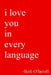 I Love You In Every Language by Ikeli O'Farrell