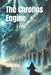 The Chronos Engine by John Jey