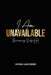 I Am Unavailable: Becoming Self-Full by Nyshea N. Alexander