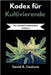 Kodex für Kultivierende: Den Cannabis-Anbauzyklus meistern by Couture, David B.