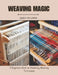 Weaving Magic: A Beginners Book on Mastering Weaving Techniques by Emily Pb Lewis