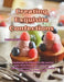 Creating Exquisite Confections: Transforming Your Baking Skills with Luxurious Cakes, Divine Whoopie Pies, Sophisticated Cupcakes, and Gourmet Cookies by Patricia H. Smith