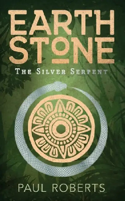 Earthstone: The Silver Serpent by Paul Roberts