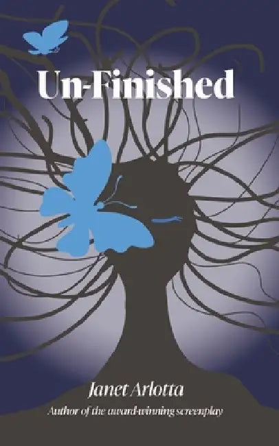 Un-Finished by Janet Arlotta
