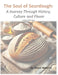 The Soul of Sourdough: A Journey Through History, Culture, and Flavor by Tanya Hammil