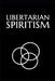 Libertarian Spiritism by Leonardo Moreno