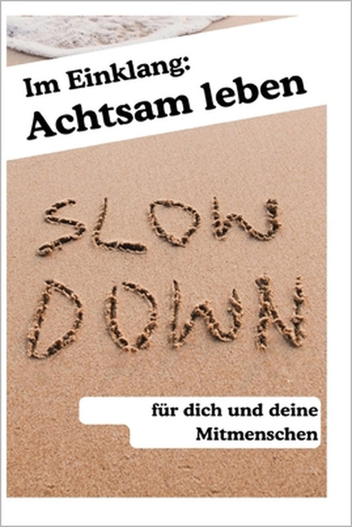 Im Einklang: Achtsam leben für dich und deine Mitmenschen by Peter Gallin