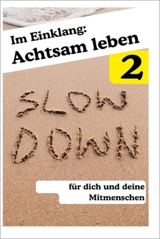 Im Einklang 2: Achtsam leben für dich und deine Mitmenschen by Peter Gallin