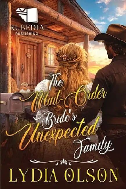 The Mail-Order Bride's Unexpected Family: A Western Historical Romance Book by Lydia Olson