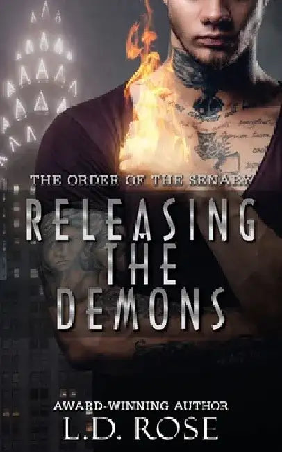 Releasing the Demons by L. D. Rose