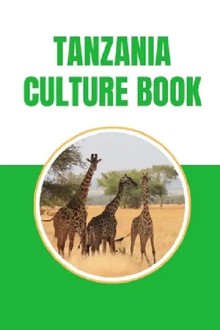 Tanzania Culture Book by Beth Reed