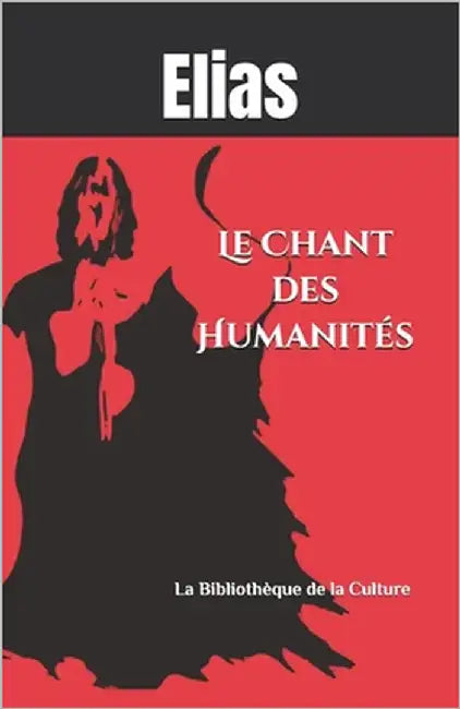 Le Chant des Humanités by Elias