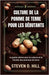 Culture de la Pomme de Terre Pour Les Débutants: Le guide ultime pour la culture et la récolte des pommes de terre by D. Hill, Steven
