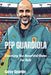 Pep Guardiola: Coaching the Beautiful Game for Kids by Daisy Sparkle