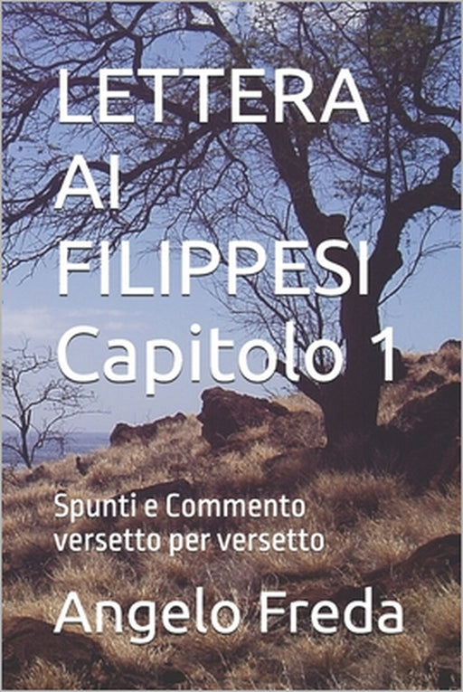 LETTERA AI FILIPPESI Capitolo 1: Spunti e Commento versetto per versetto by Angelo Freda