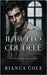 Il Bullo Crudele by Cole, Bianca