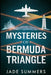 Mysteries of Bermuda Triangle by Jade Summers