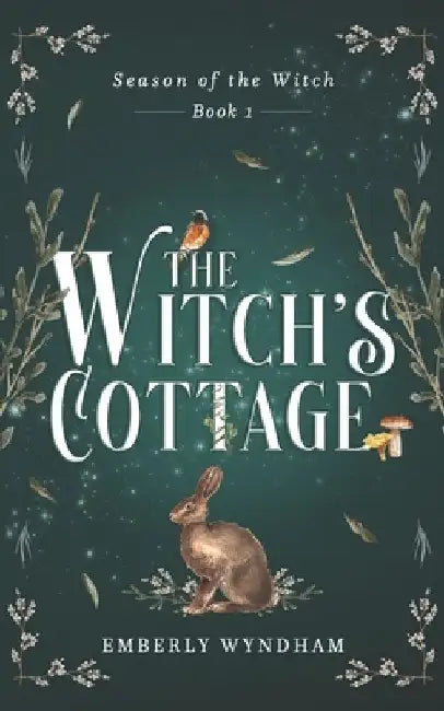 The Witch's Cottage: A Cozy Witch Romance by Emberly Wyndham