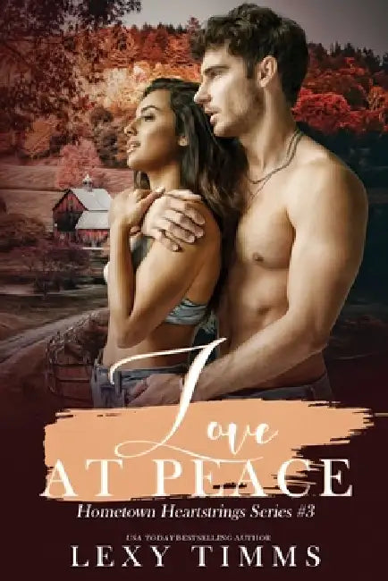 Love At Peace by Lexy Timms