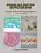 Bobbin Lace Crafting Inspiration Book: Discovering New Colors and Designs for Your Creations by Chris MM Brown