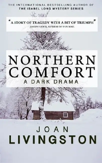 Northern Comfort by Joan Livingston