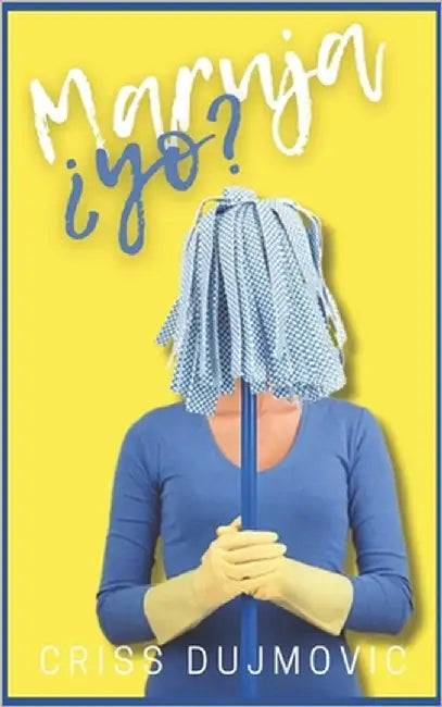 MARUJA ¿yo? by Dujmovic, Criss