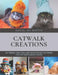 Catwalk Creations: 30 Trendy Knitting and Crocheting Patterns for Cat Enthusiasts Book by Daniel Ma Martin