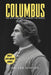 Columbus: The Explorer Who Changed The World by Leo Lexicon