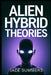 Alien Hybrid Theories by Jade Summers