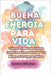 Buena Energía Para Vida: Cómo El Metabolismo Impulsa Una Salud Y Un Bienestar Imparables by Emma Wilcher