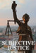 Subjective Justice by McNally Patirishu