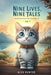 Nine Lives, Nine Tales: Adventures from the Feline World, Vol. 1: (Short Stories of Different Cats) by Alex Hunter