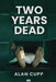 Two Years Dead by Alan Cupp