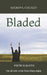 Bladed: Not all cuts come from sharp edges by Andrew E. Checkley